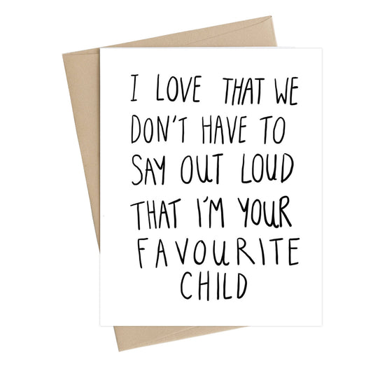 Favourite Child Card, Greeting Card
