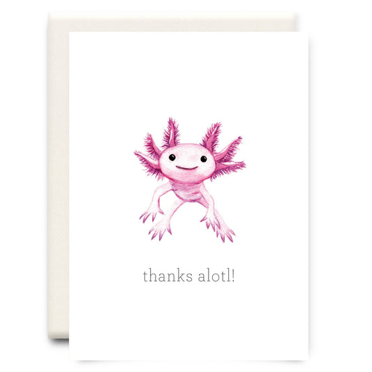 Thanks Alotl, Thank You Card