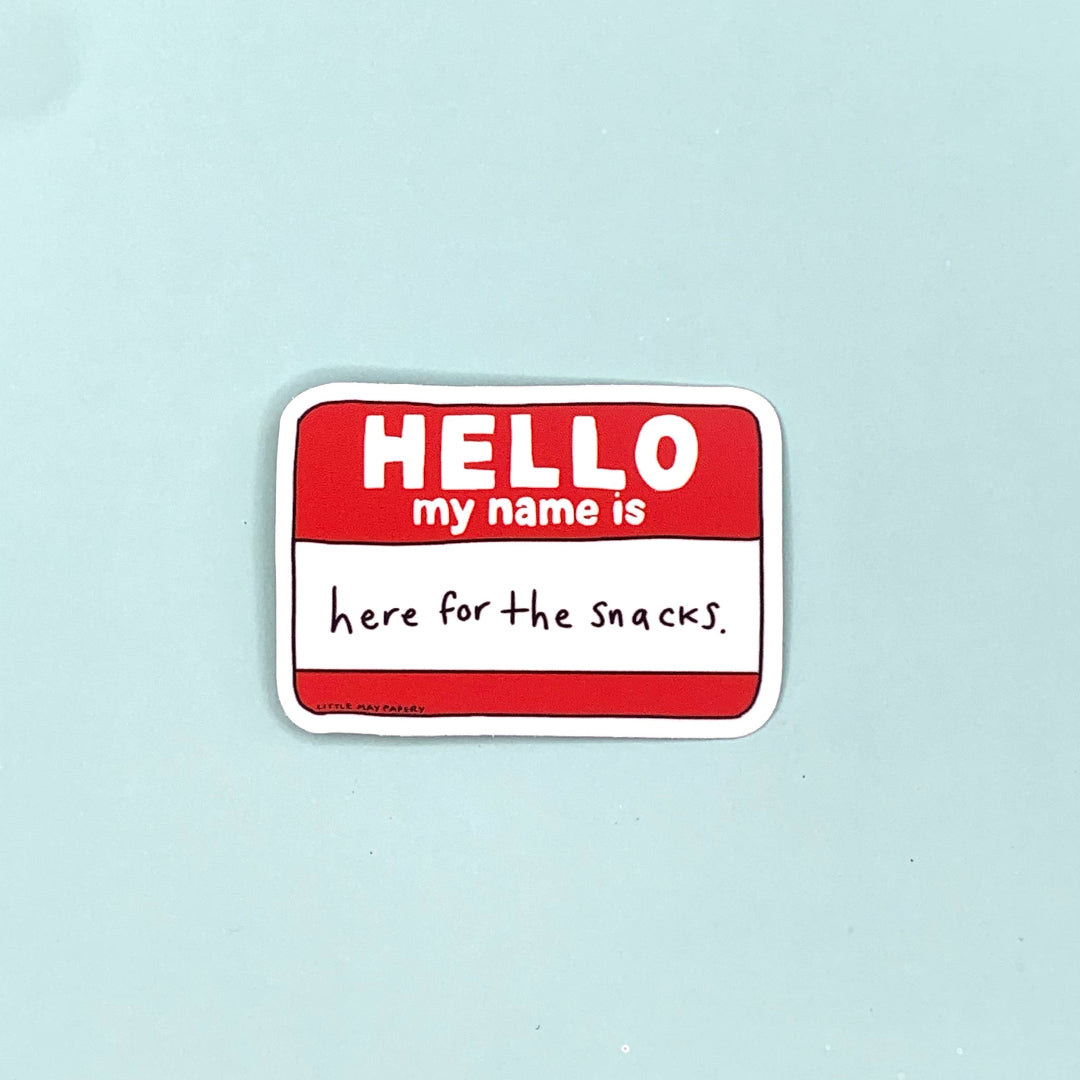 Here For The Snacks Vinyl Sticker