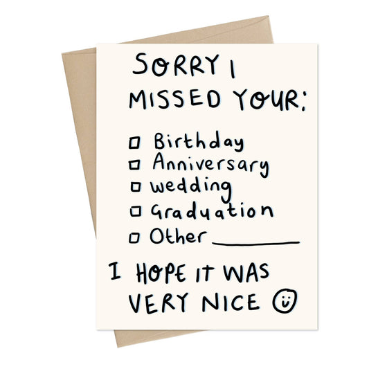 Sorry I missed your {Insert here} Greeting Card