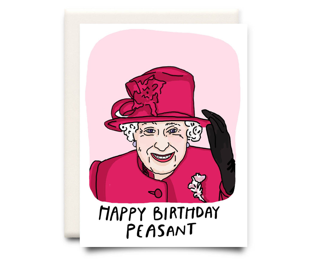 Happy Birthday Peasant, Birthday Greeting Card