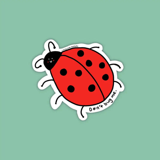 Lady Bug (Don't Bug Me!)