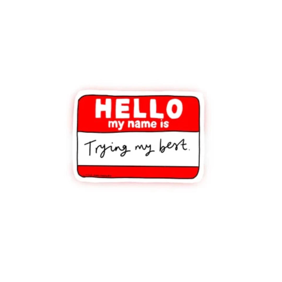 Trying My Best Sticker