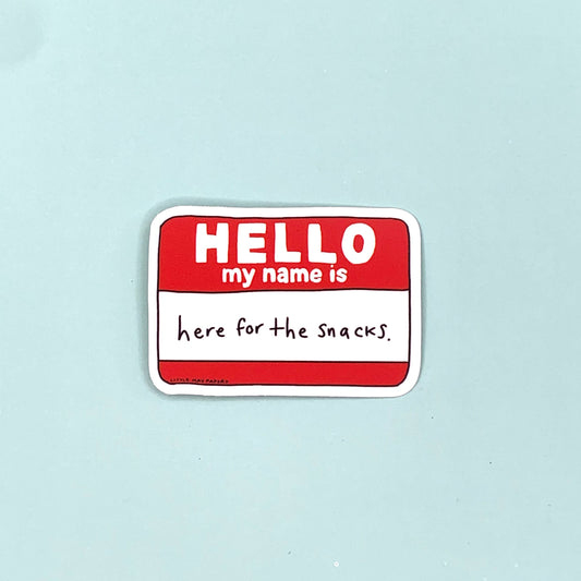 Here For The Snacks Vinyl Sticker