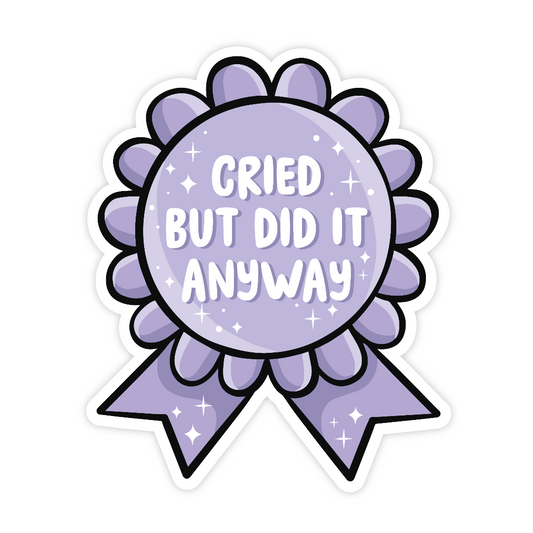 Cried But Did It Anyway Ribbon Award, Vinyl Sticker